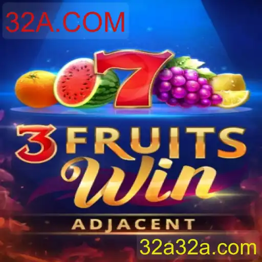 Descubra o Empolgante Mundo de 3FruitsWin com 32A.COM