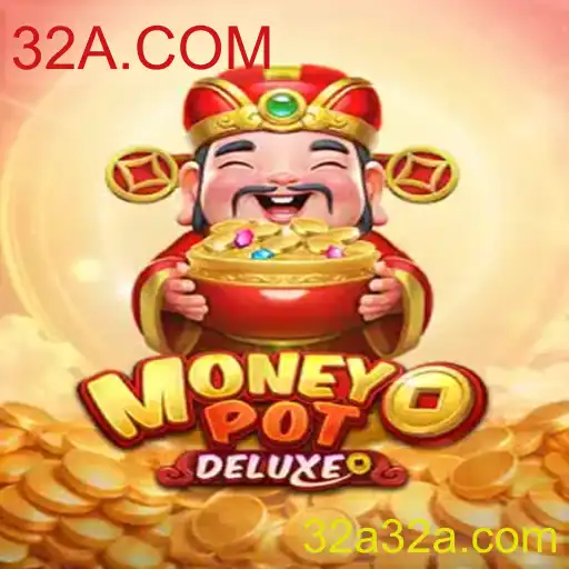 Descubra o Fascinante Jogo MoneyPotDELUXE da 32A.COM